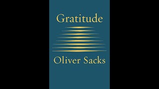 Facing Mortality, Embracing Life, Living with Gratitude, Discover the Legacy of Oliver Sacks