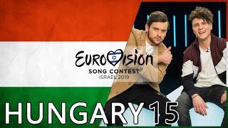 EUROVISION 2019 | Hungary My Top 15