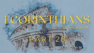 1 Corinthians - Part 28 | Pastor Burchett | May 29, 2024