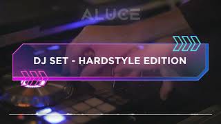 ALUCE DJ SET - HARDSTYLE EDITION