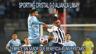 Sporting Cristal 0   0 Alianza Lima A este paso no se logrará el Clausura