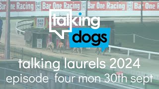 Talking Laurels 2024 Episode 4 Monday 30th September