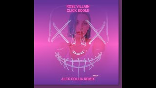 Rose Villain - CLICK BOOM! (Alex Collia Remix)