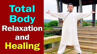 Tai Chi Secrets for Total Body Relaxation and Healing  |  Taichi Zidong