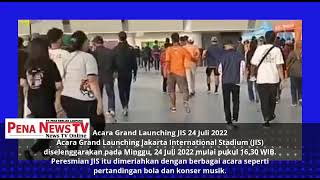 Acara Grand Launching Jakarta International Stadium 2022