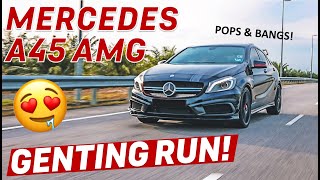 MERCEDES A45 AMG GENTING RUN - EXHAUST & TURBO SOUNDS!