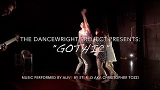 Gothic by The DanceWright Project and Christopher Tozzi aka Alive By Stereo