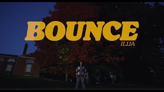 ILIJA - Bounce (Official Video)