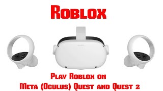 How to Play Roblox on Meta Oculus Quest and Quest 2