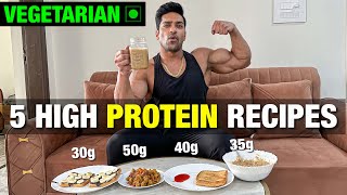 5 High Protein Vegetarian Breakfast Recipes For Muscle Gain & Fat Loss