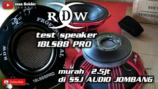 Si bibir merah  RDW 18 LS88 PRO VC 5 IN 1800W || Dari SSJ AUDIO JOMBANG