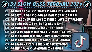 DJ SLOWBASS TERBARU 2024 || DJ SWEET LOVE X DINASTY X BAWA DIA KEMBALI || CEST LA VIE X O AJA YA KAN