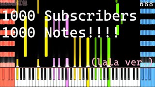 1000 Subscribers 1000 Notes (lala version)