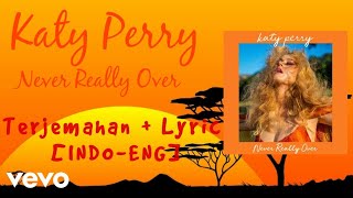 [Terjemahan Indonesia] Katy Perry - Never Really Over Vertical Lyric Video