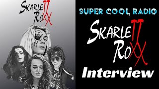 Skarlett Roxx Super Cool Radio Interview