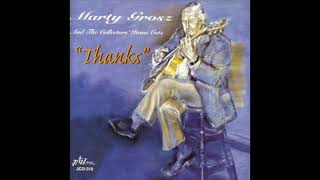 "Thanks" - Marty Grosz And The Collectors' Items Cats