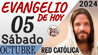 Evangelio de Hoy Sabado 05 de Octubre de 2024 | REFLEXIÓN | Red Catolica