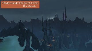 Shadowlands pre patch event part 2 play through