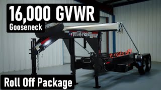 16K LB GVWR GOOSENECK ROLL OFF PACKAGE