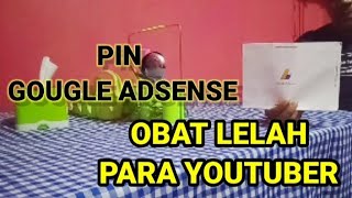 PIN GOUGLE ADSENSE - OBAT LETIH PARA YOUTUBER...