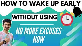 How to Wake Up Early? Now Wake Up Naturally