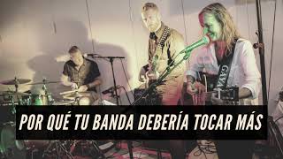 Por qué tu banda debería tocar más