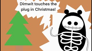 Dimwit touches the plug in Christmas!