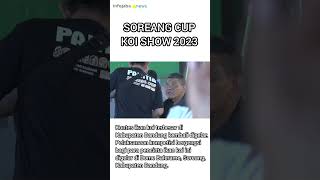 SOREANG CUP KOI SHOW 2023, AJANG BERGENGSI PECINTA IKAN KOI