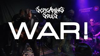 Screaming Souls - War!