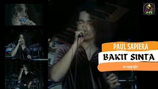 BAKIT SINTA-PAUL SAPIERA / VIDEO LYRICS