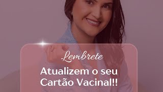 Atenção Gravidinhas! Atualizem seu Cartão de Vacinas!