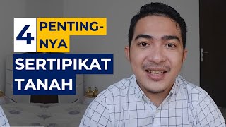 4 Pentingnya Sertipikat Tanah