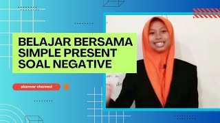 Cara menyelesaiakan soal negatif Simple Present Tense by Fadhilla.