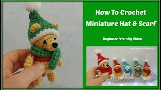 How To Crochet Hat and Scarf For Miniature Bear - Hunny Bear