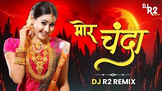 Mor Chanda || Dj R2 Remix || Anurag Sharma ||Cg Song ||