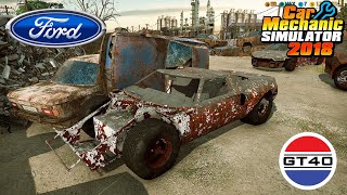 Ford GT40 Restoration - Car Mechanic Simulator 2018