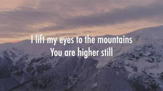 I Lift My Eyes - Jesus Culture & Mack Brock (Lyrics)