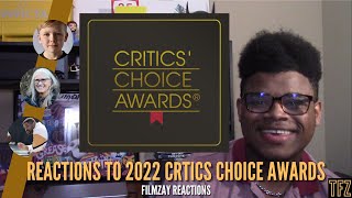 HERE COME THE CRITICS!! | My Reaction To The 2022 Critics Choice Winners | Filmzay Reactions