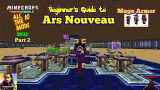 Minecraft All the Mods 10: Beginner’s Guide to Ars Nouveau: Mage Armor, Glyphs EP33 Part 2