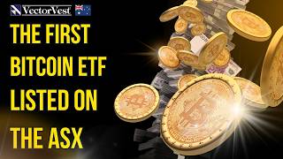 The First Bitcoin ETF listed on the ASX! | VectorVest Australia