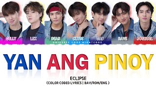 ECLIPSE - 'YAN ANG PINOY' (Color Coded Lyrics)