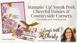 Stampin' Up! Sneak Peek - Cheerful Daisies & Countryside Corners - One Stamp at a Time Blog Hop