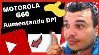 VEJA COMO AUMENTAR A DPI DO MOTO G60