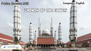 Growth of the Family | English | Friday Sermon UAE | ‎@DeenFitYouths