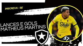 LANCES E GOLS | MATHEUS MARTINS | NOVO REFORÇO DO BOTAFOGO