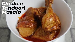 Chicken Tandoori Masala | Chicken Tandoori Curry | Tandoori Chicken Gravy | चिकन तंदूरी मसाला