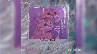 [Official Audio] Daikher / Mad'L x HuyTran | Lyric Video