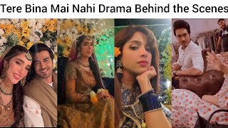 Tere Bina Mai Nahi Drama Episode 6th Behind the Scenes #soniyahussan  #dramaterebin #behindthescene