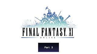 Final Fantasy XI [PC] - Part 3