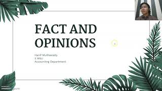 TOPIC 12 FACT AND OPINIONS // HANIF MUTHAWALLY